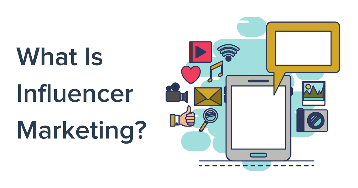 What Is Influencer Marketing in 2020?