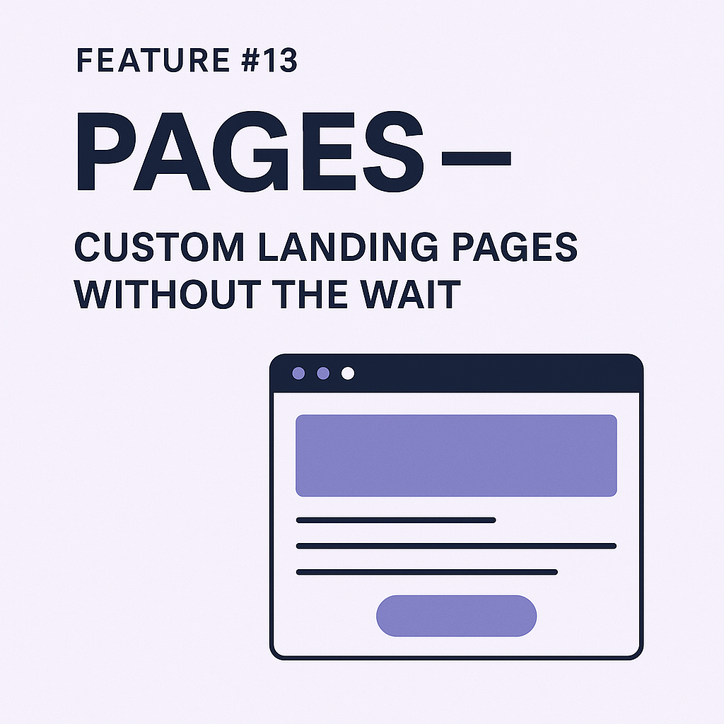 Feature #13 of 14 Features in 14 Days: Pages — Custom Landing Pages Without the Wait