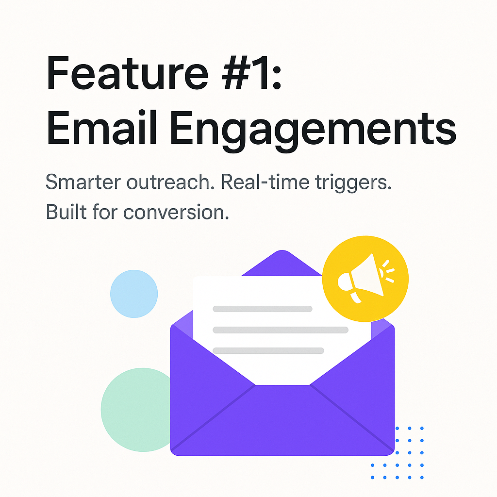 Feature #1: Email Engagements