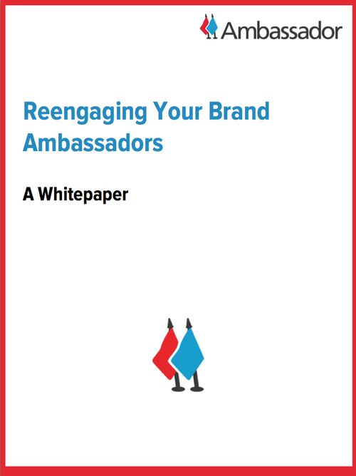 Reengaging Your Brand Ambassadors: Free White Paper