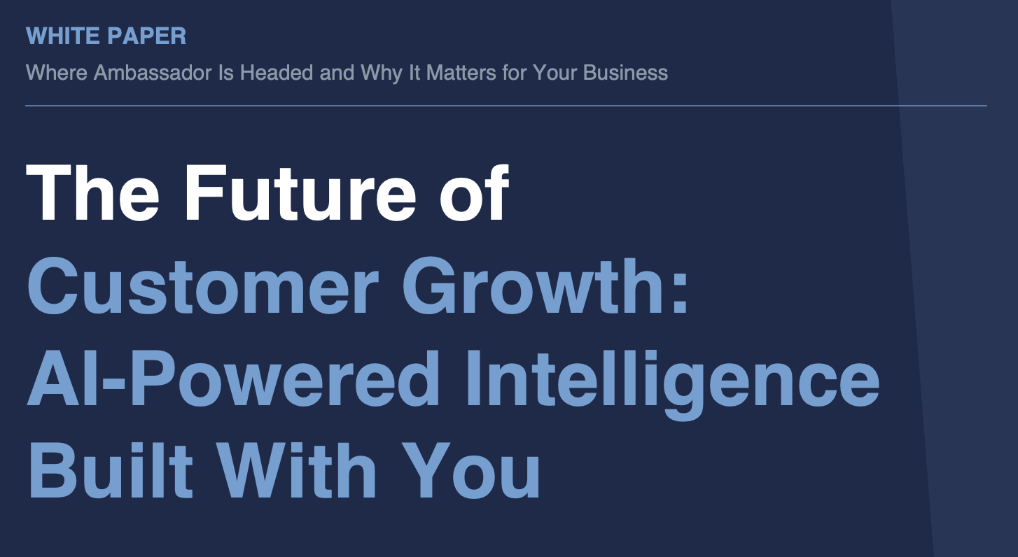 The Future of Customer Growth: AI-Powered Intelligence Built With You